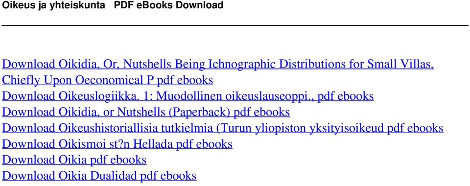 Villas, Chiefly Upon Oeconomical P pdf ebooks Download Oikeuslogiikka. 1: Muodollinen oikeuslauseoppi.