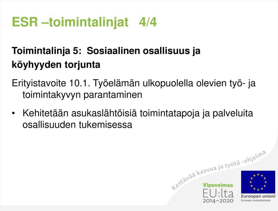 .1. Työelämän ulkopuolella olevien työ- ja toimintakyvyn