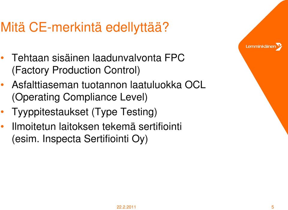 Asfalttiaseman tuotannon laatuluokka OCL (Operating Compliance Level)