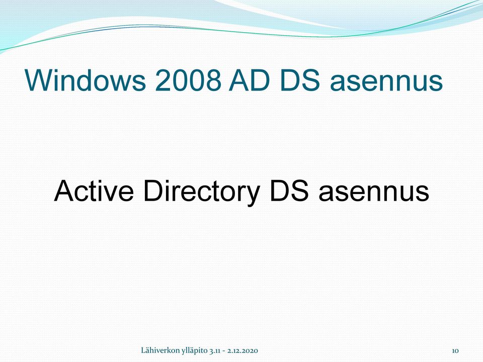 Directory DS asennus