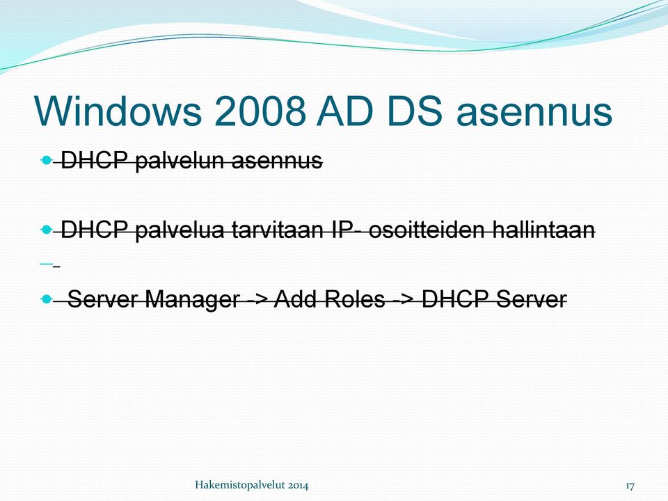 osoitteiden hallintaan Server Manager ->