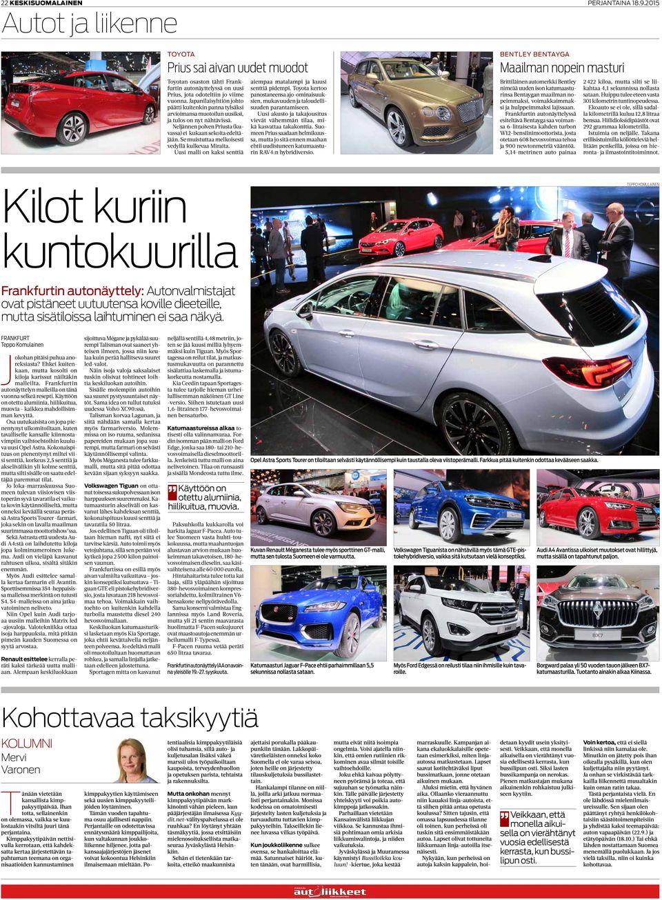 Se muistuttaa melkoisesti vedyllä kulkevaa Miraita. Uusi malli on kaksi senttiä aiempaa matalampi ja kuusi senttiä pidempi.