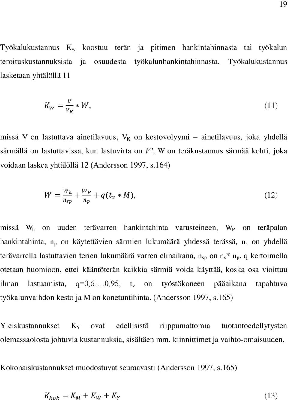 särmää kohti, joka voidaan laskea yhtälöllä 12 (Andersson 1997, s.