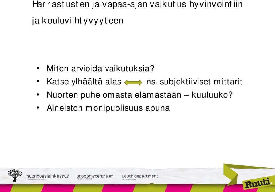 Katse ylhäältä alas ns.