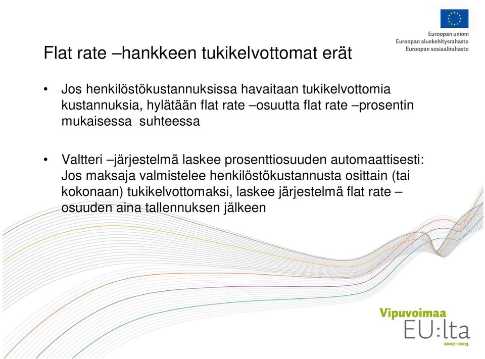 järjestelmä laskee prosenttiosuuden automaattisesti: Jos maksaja valmistelee