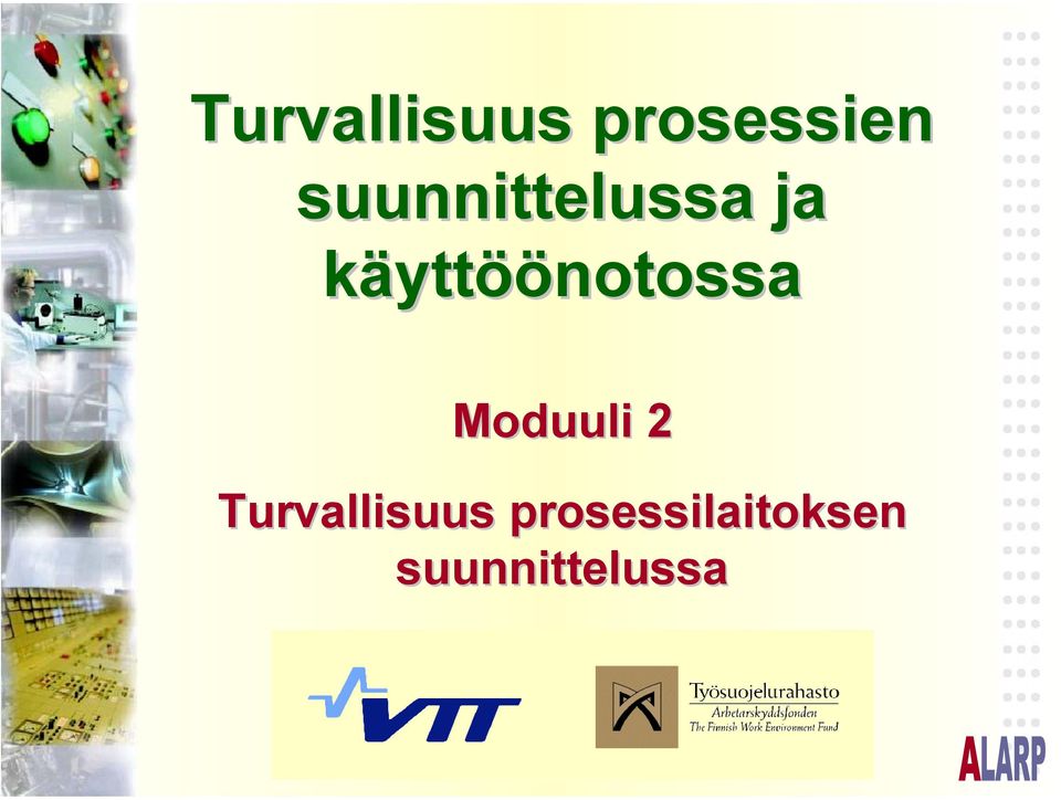 käyttöönotossa Moduuli 2