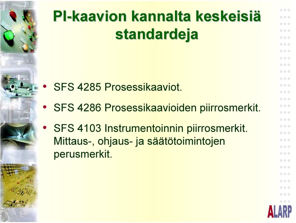 SFS 4286 Prosessikaavioiden piirrosmerkit.