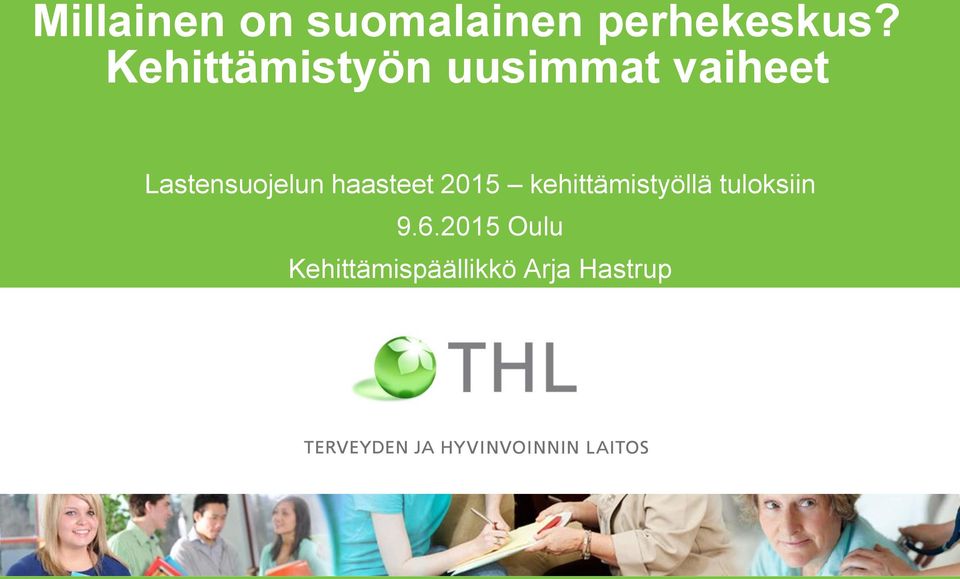 Lastensuojelun haasteet 2015