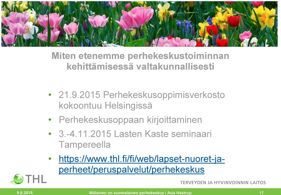 3.-4.11.2015 Lasten Kaste seminaari Tampereella https://www.thl.