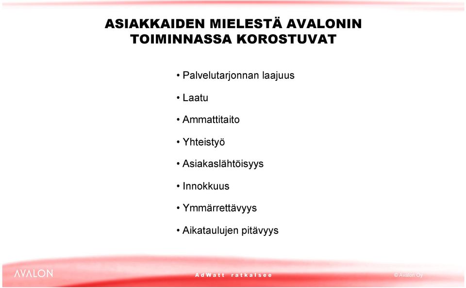 Ammattitaito Yhteistyö Asiakaslähtöisyys