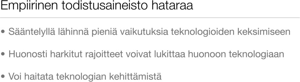 keksimiseen Huonosti harkitut rajoitteet voivat