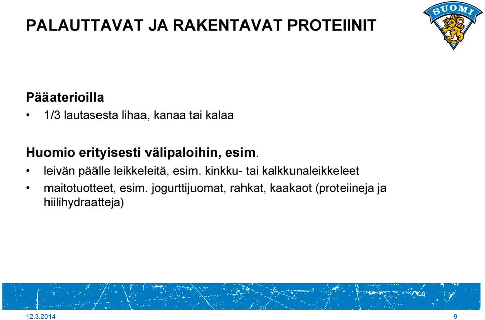 leivän päälle leikkeleitä, esim.