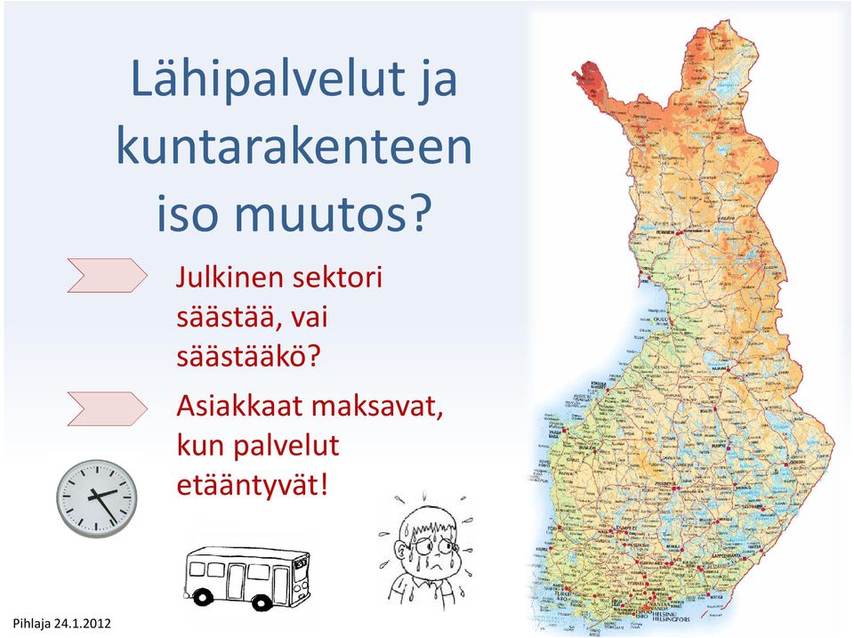 Julkinen sektori säästää, vai