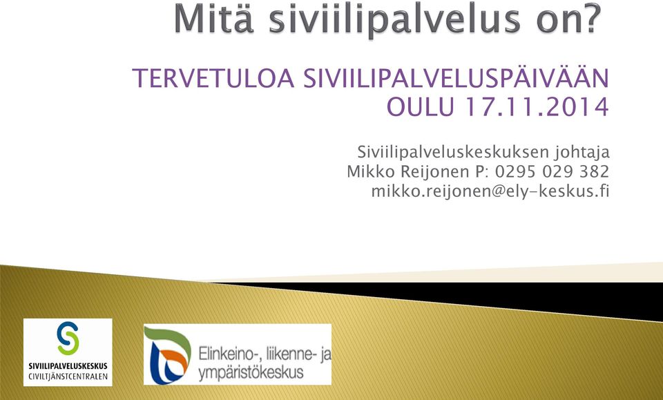 2014 Siviilipalveluskeskuksen