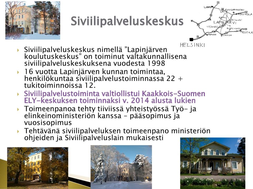 Siviilipalvelustoiminta valtiollistui Kaakkois-Suomen ELY-keskuksen toiminnaksi v.