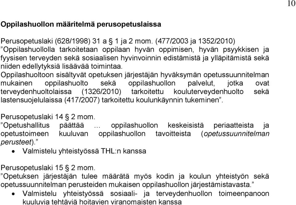 edellytyksiä lisäävää toimintaa.