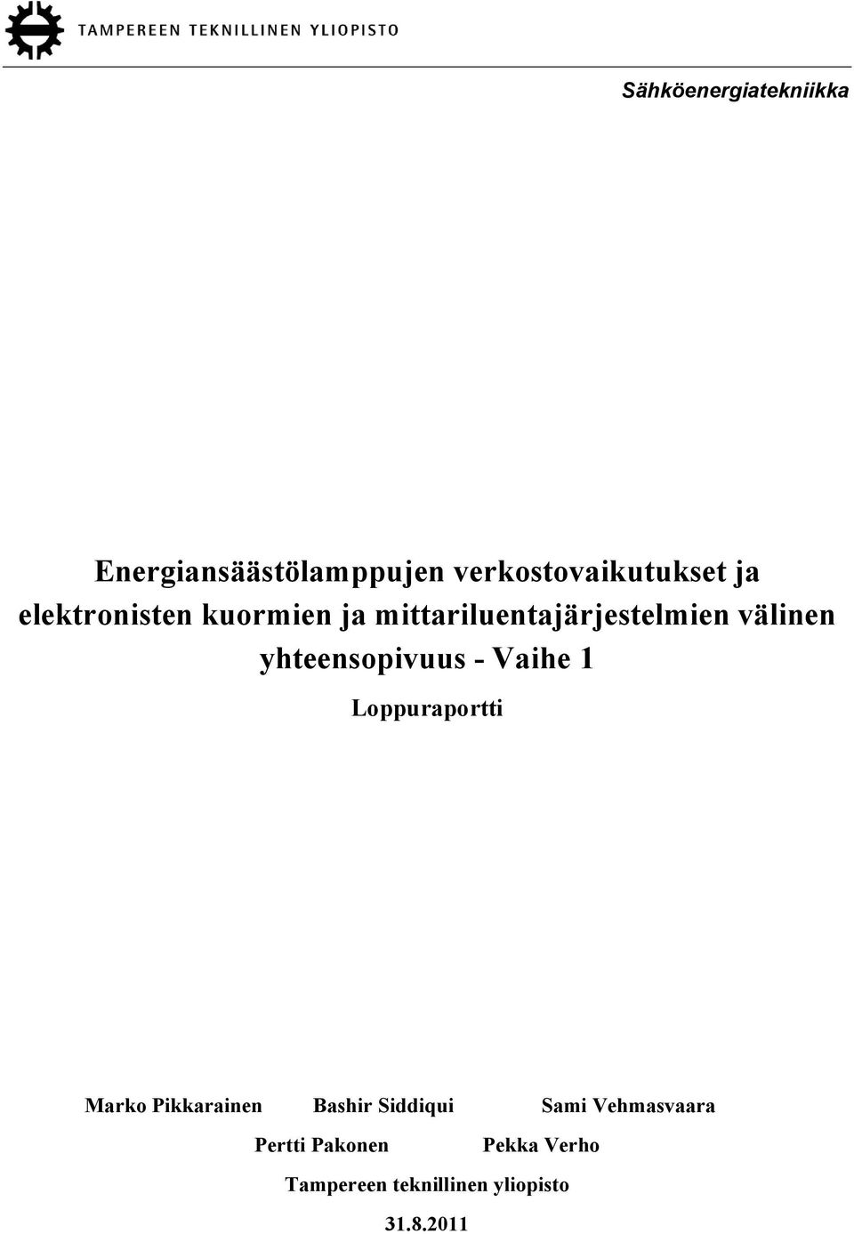 yhteensopivuus - Vaihe 1 Loppuraportti Marko Pikkarainen Bashir