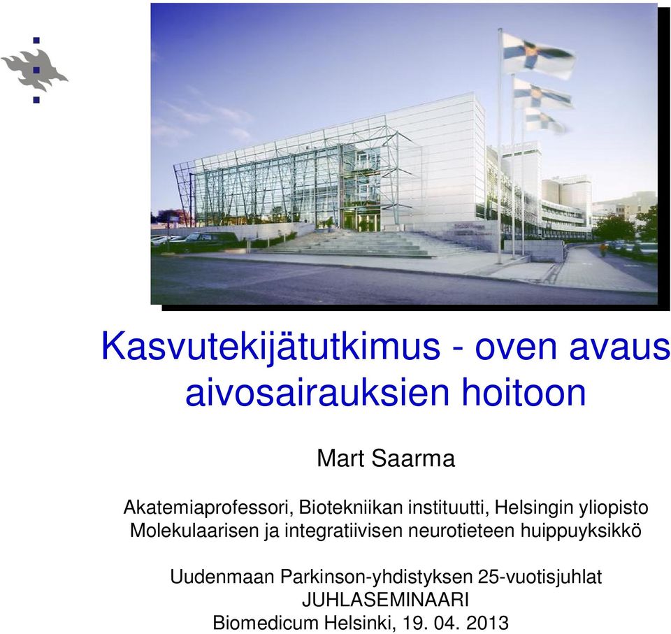 Molekulaarisen ja integratiivisen neurotieteen huippuyksikkö Uudenmaan