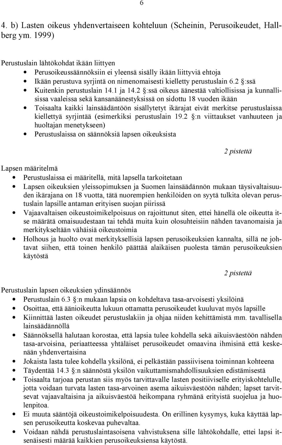 2 :ssä Kuitenkin perustuslain 14.1 ja 14.