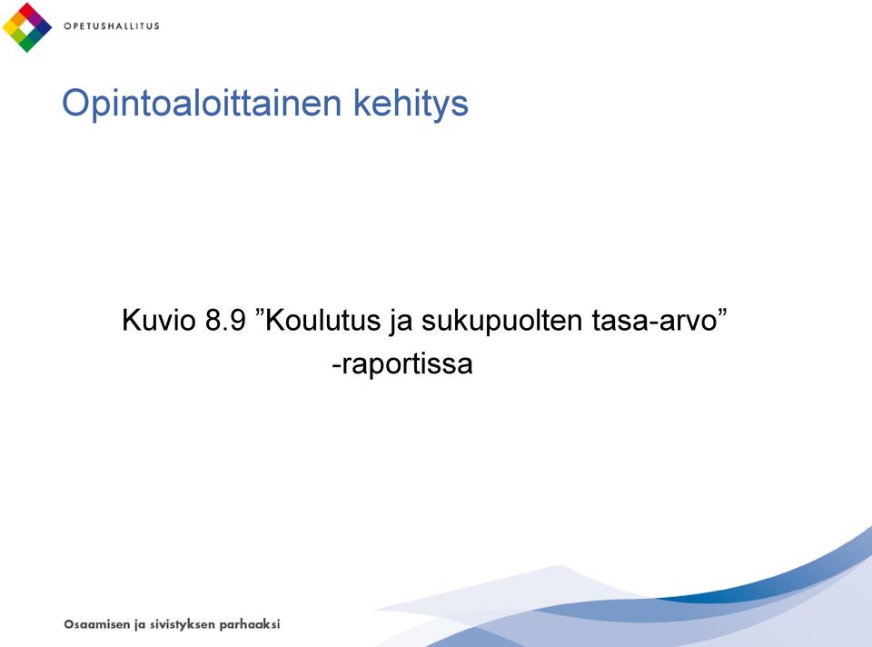 9 Koulutus ja