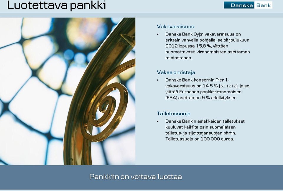 1212), ja se ylittää Euroopan pankkiviranomaisen (EBA) asettaman 9 % edellytyksen.