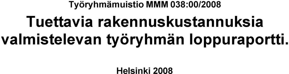 rakennuskustannuksia