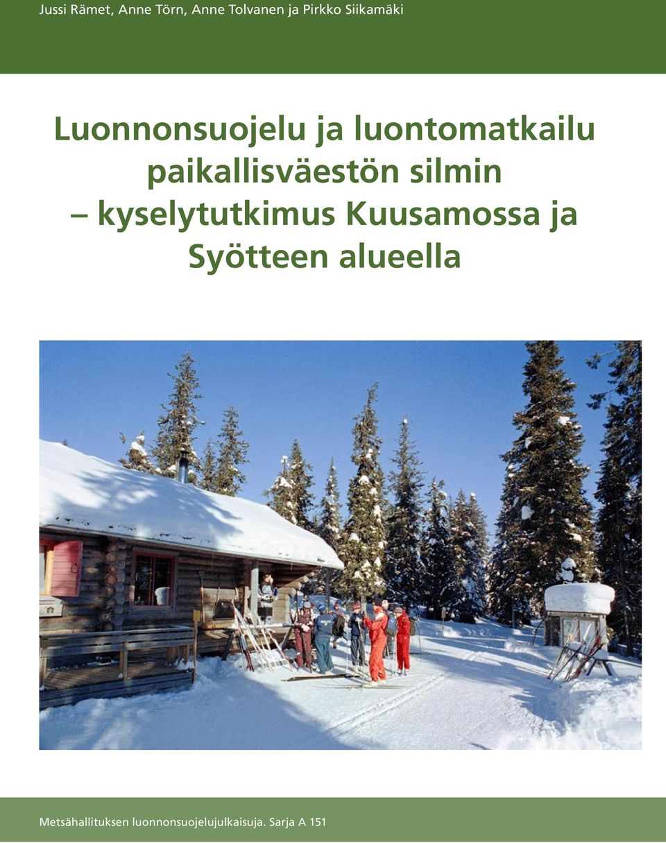 paikallisväestön silmin kyselytutkimus Kuusamossa ja