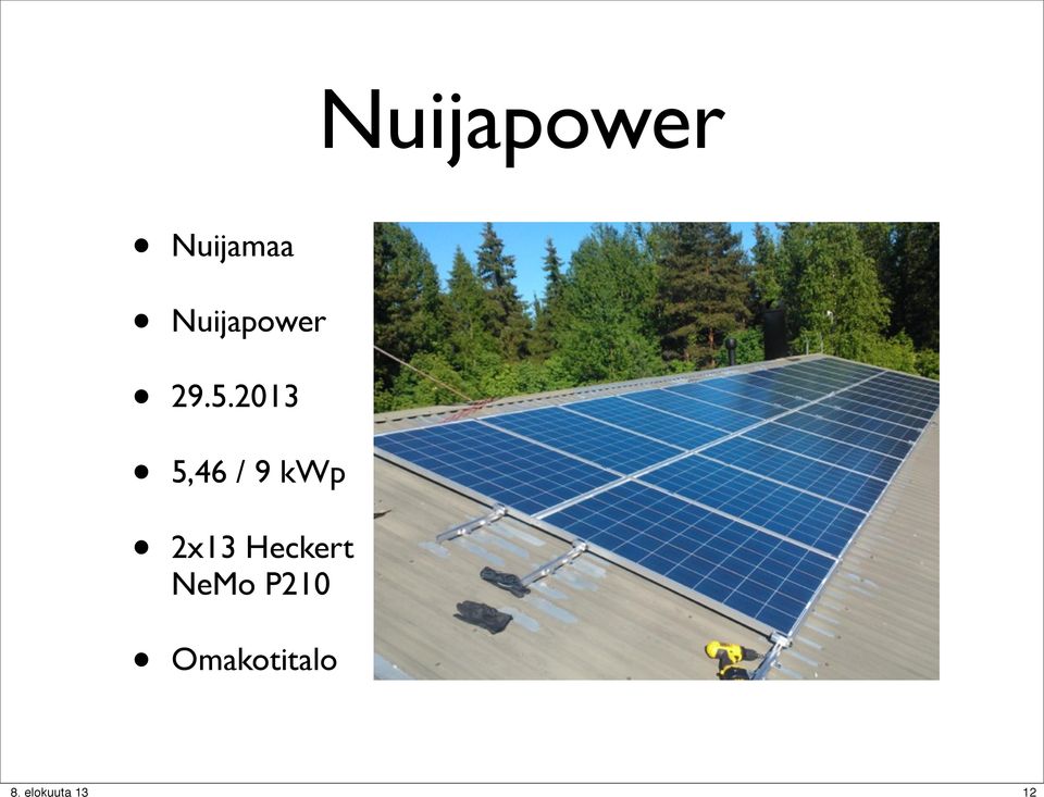 2013 5,46 / 9 kwp 2x13