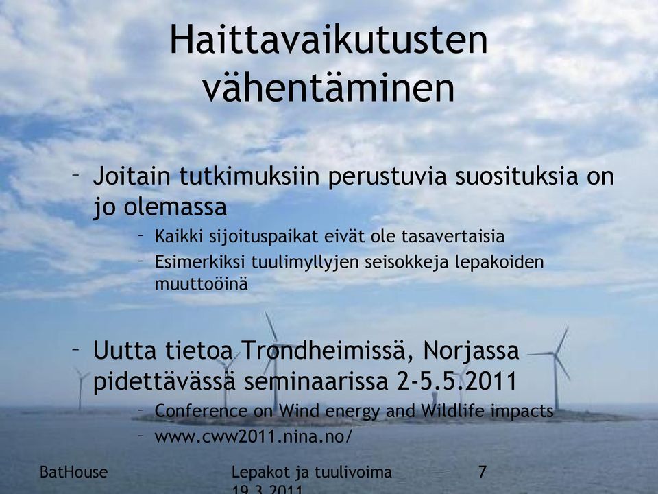 seisokkeja lepakoiden muuttoöinä Uutta tietoa Trondheimissä, Norjassa pidettävässä