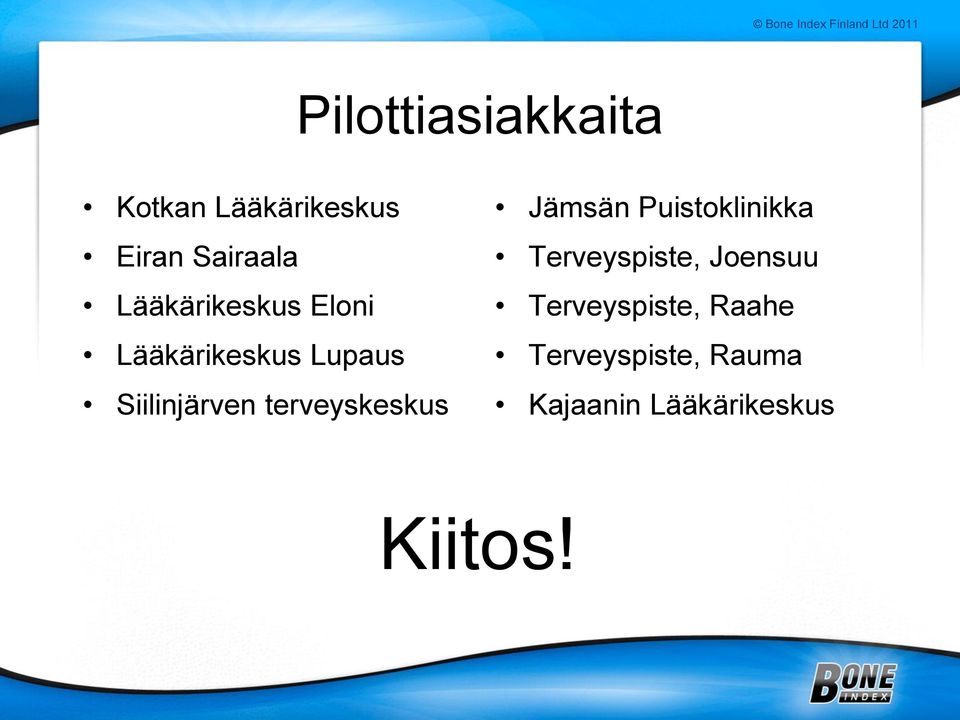 terveyskeskus Jämsän Puistoklinikka Terveyspiste, Joensuu