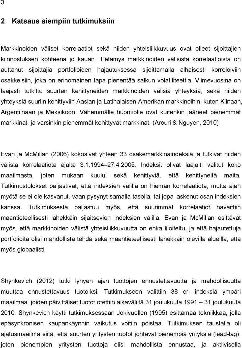 volatiliteettia.