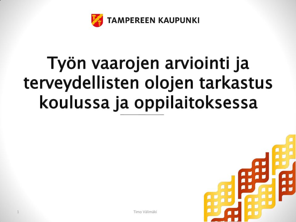 terveydellisten olojen