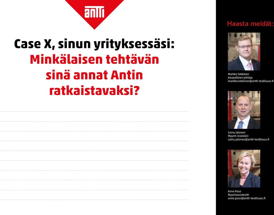 takkinen@antti-teollisuus.fi Samu Jalonen Myynti-insinööri samu.