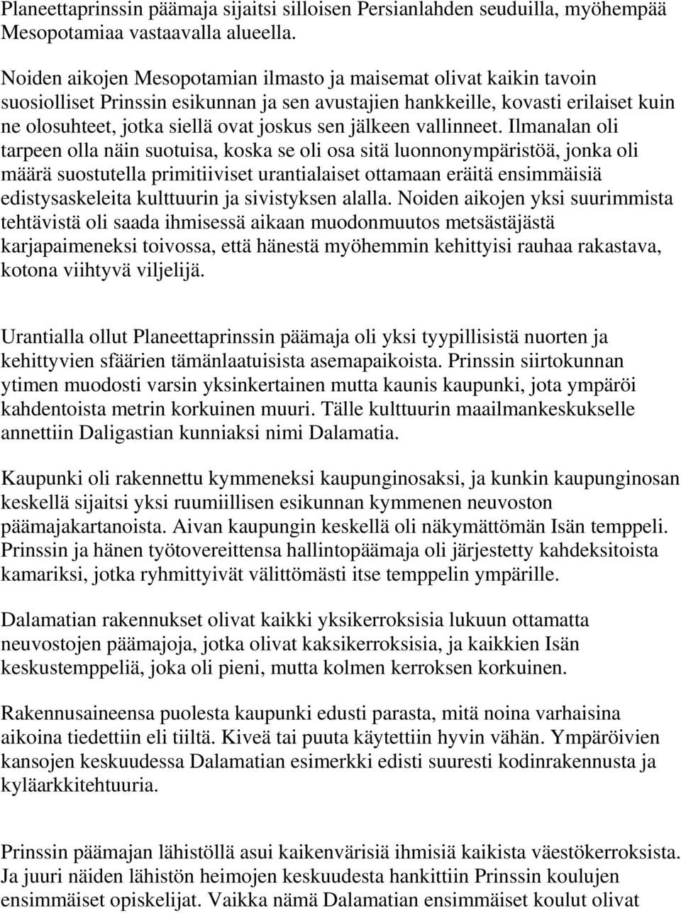 jälkeen vallinneet.