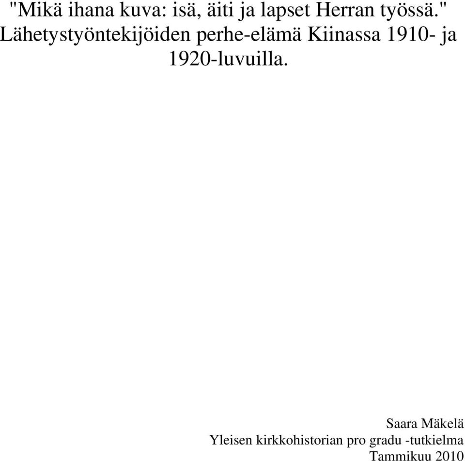 " Lähetystyöntekijöiden perhe-elämä Kiinassa