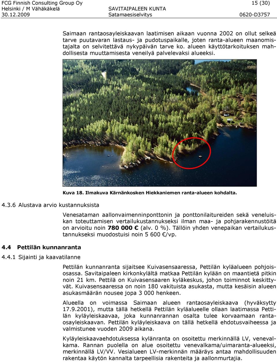 Ilmakuva Kärnänkosken Hiekkaniemen ranta-alueen kohdalta.