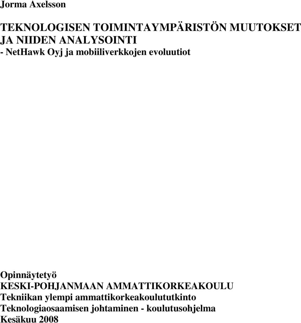 KESKI-POHJANMAAN AMMATTIKORKEAKOULU Tekniikan ylempi