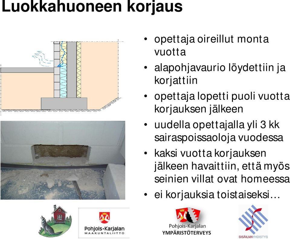 uudella opettajalla yli 3 kk sairaspoissaoloja vuodessa kaksi vuotta