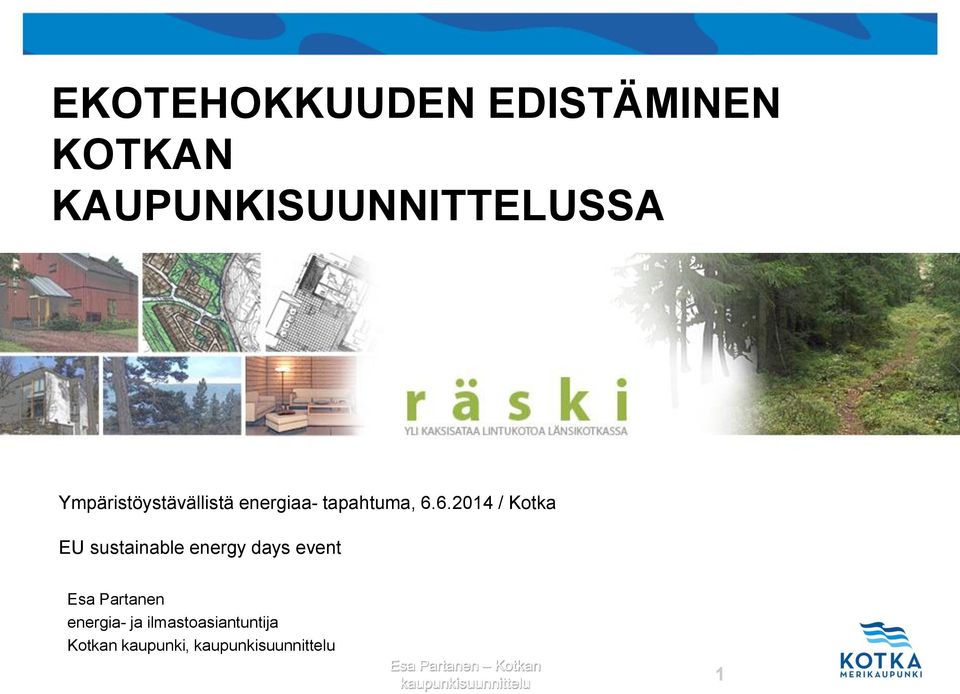 6.2014 / Kotka EU sustainable energy days event Esa Partanen