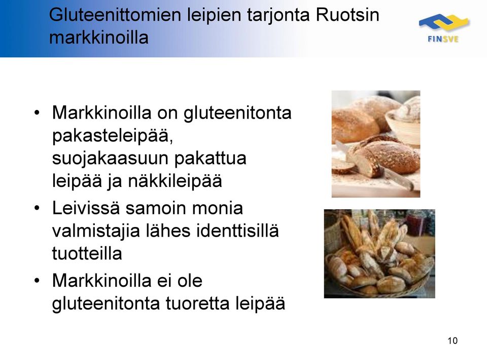 pakattua leipää ja näkkileipää Leivissä samoin monia valmistajia