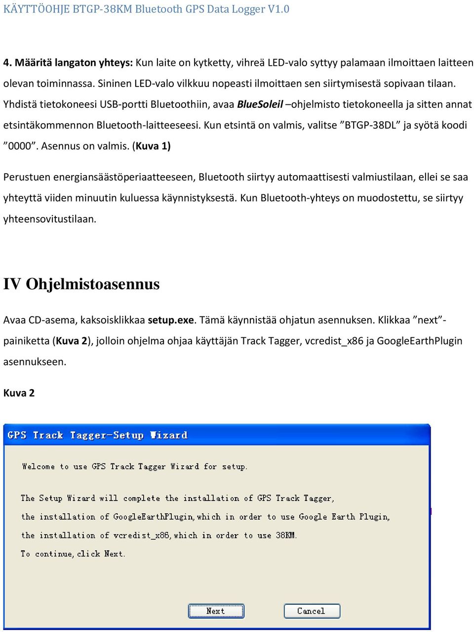 Yhdistä tietokoneesi USB-portti Bluetoothiin, avaa BlueSoleil ohjelmisto tietokoneella ja sitten annat etsintäkommennon Bluetooth-laitteeseesi.