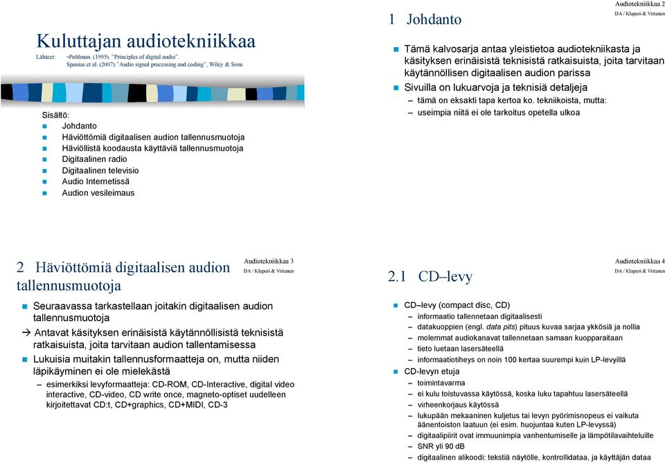 Audion vesileimaus 1 Johdanto Audiotekniikkaa 2!