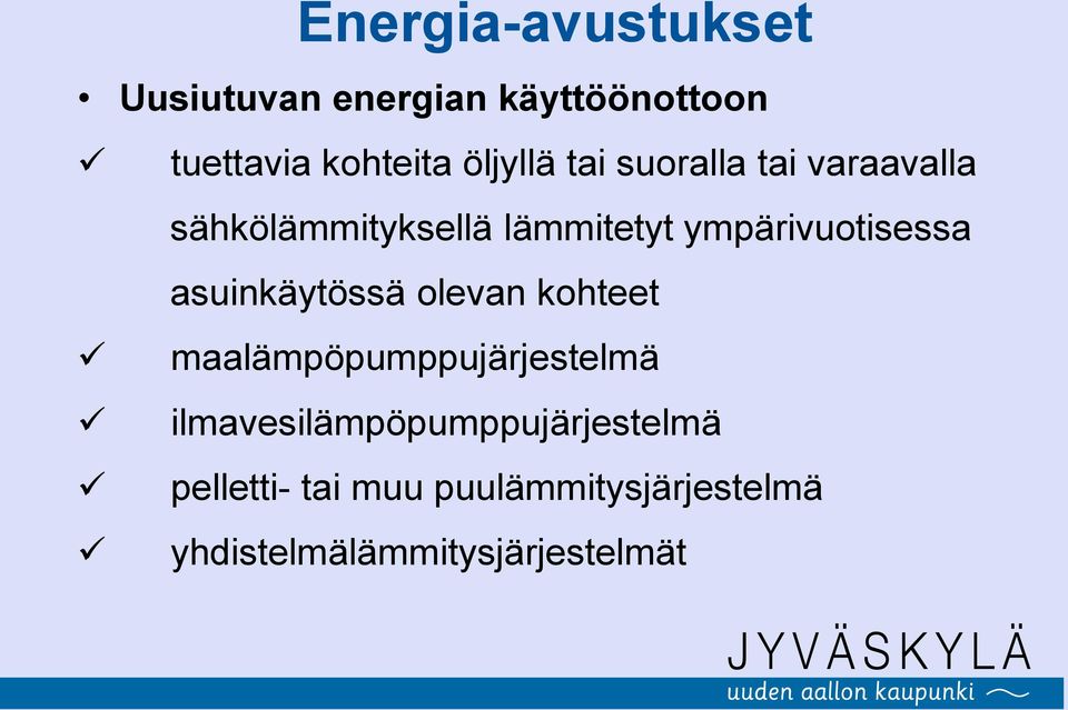 ympärivuotisessa asuinkäytössä olevan kohteet maalämpöpumppujärjestelmä