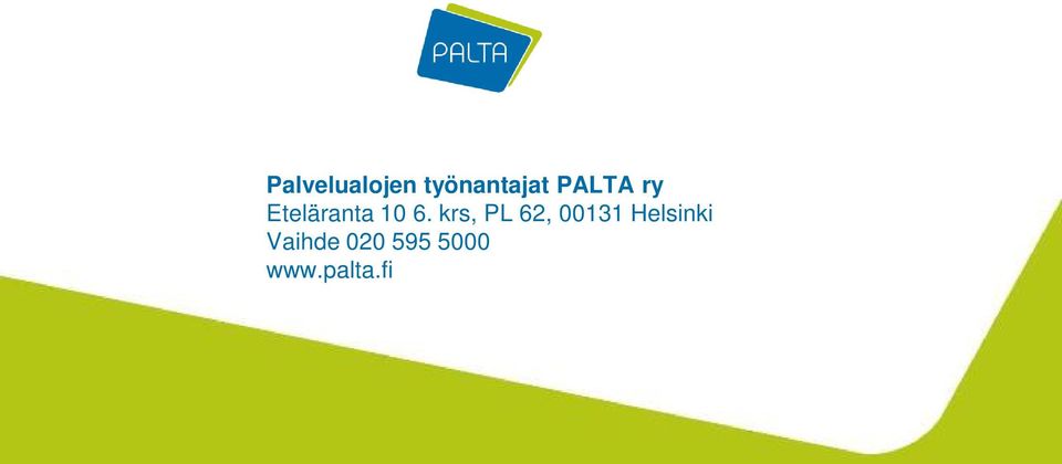 krs, PL 62, 00131 Helsinki