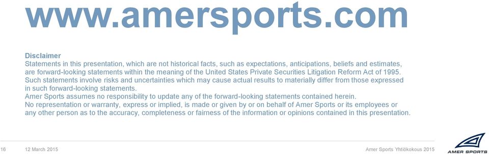 the United States Private Securities Litigation Reform Act of 1995.