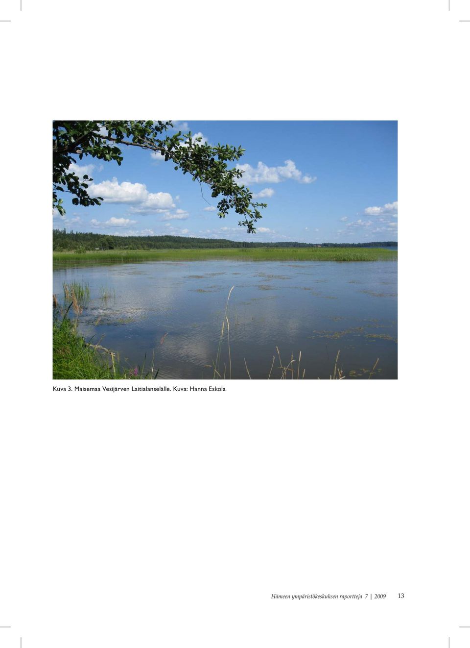 Laitialanselälle.