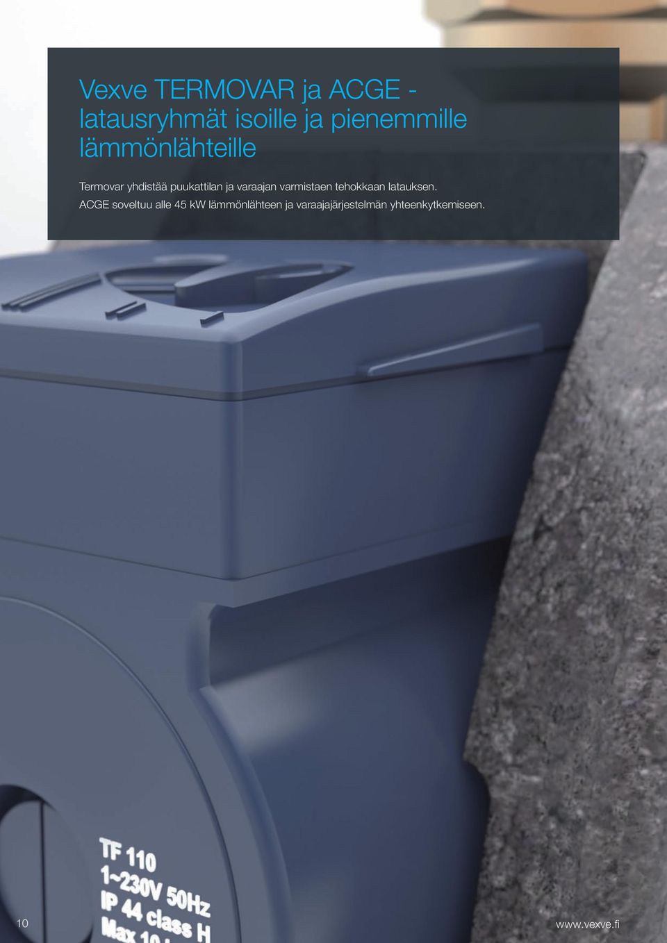 ja varaajan varmistaen tehokkaan latauksen.