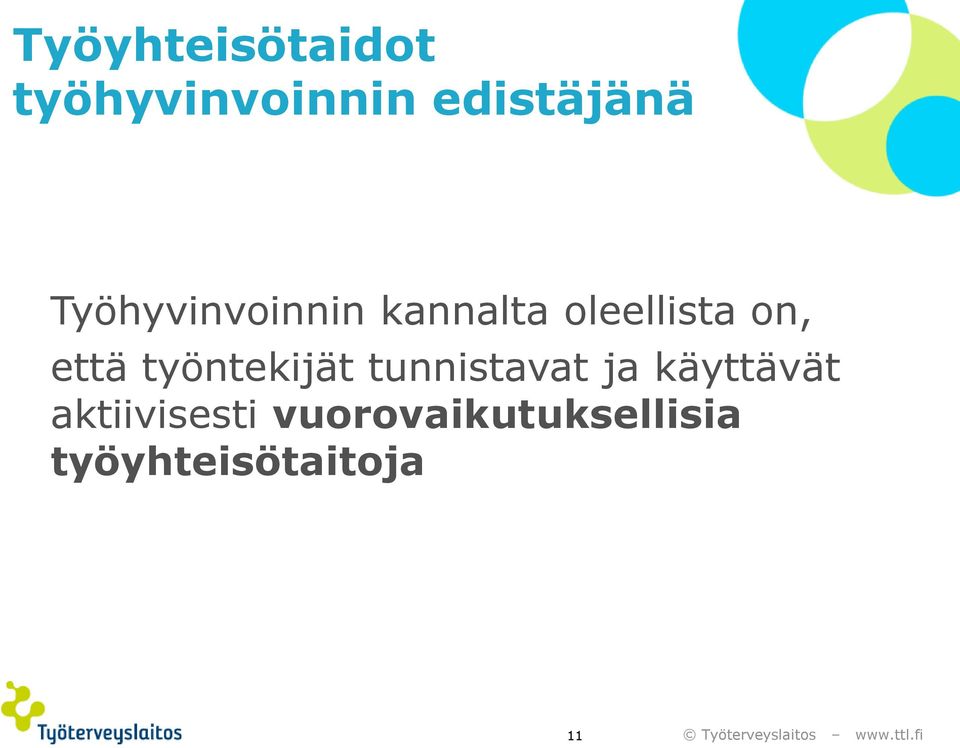 työntekijät tunnistavat ja käyttävät