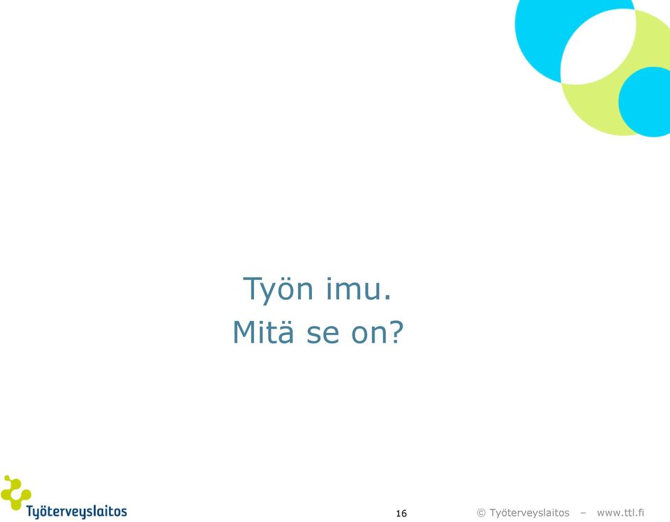 on? 16