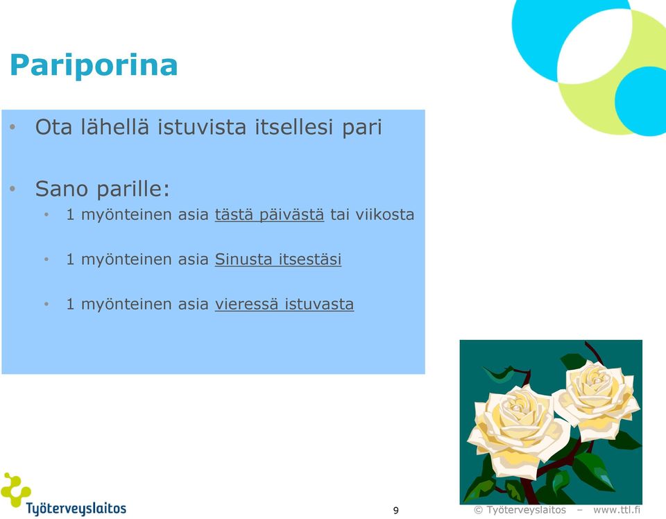 päivästä tai viikosta 1 myönteinen asia